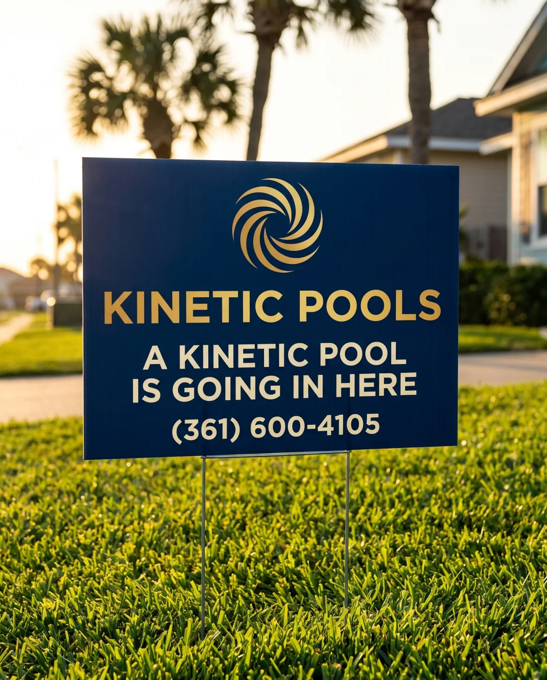 A Kinetic Pools yard sign staked in a Corpus Christi front lawn